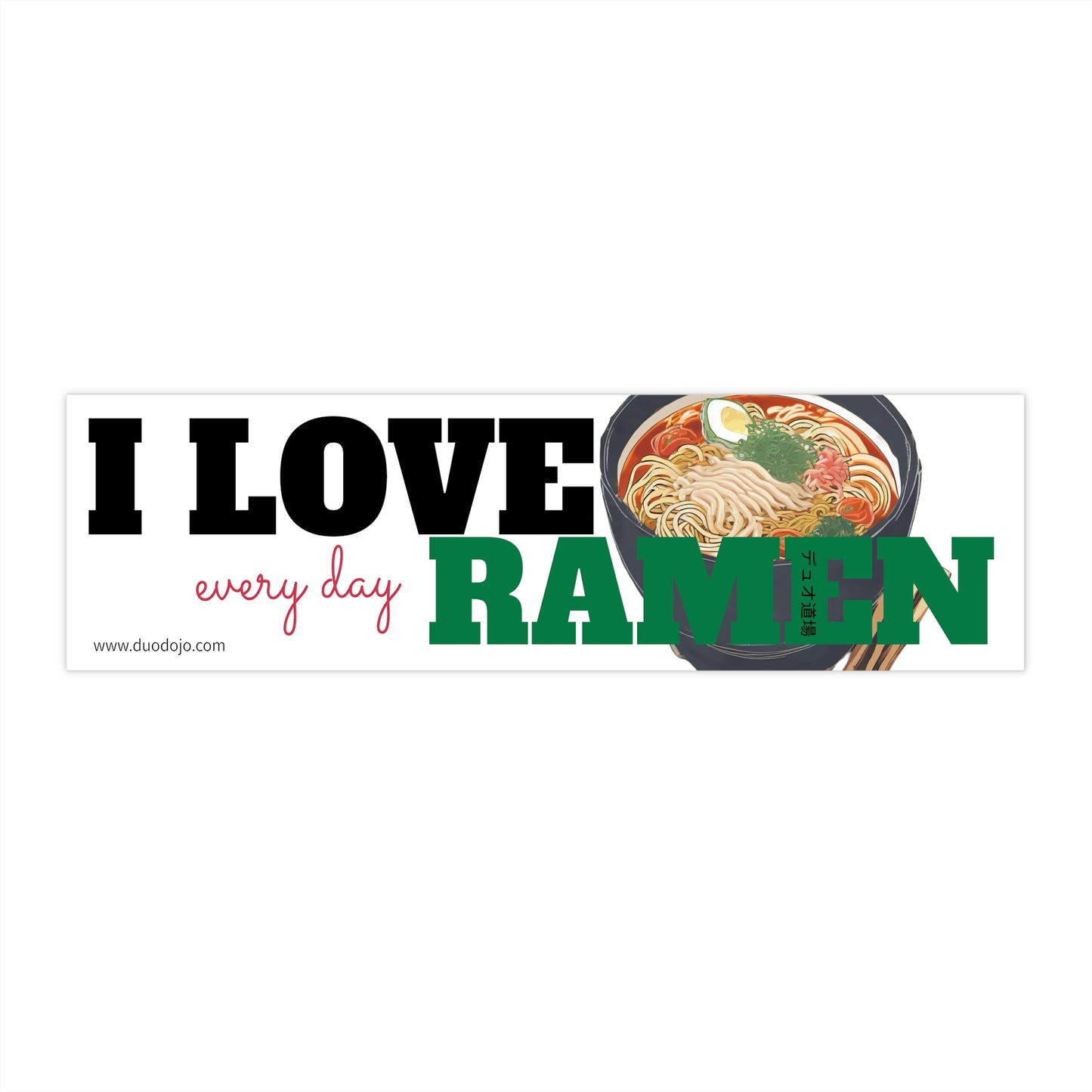 I LOVE RAMEN - Bumper Stickers